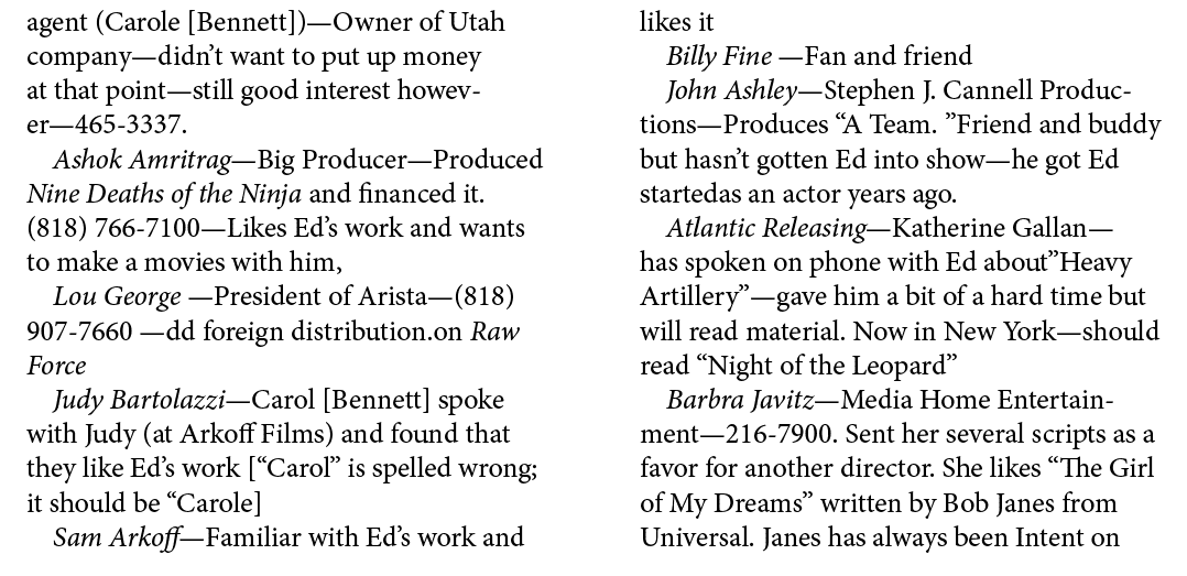 agent (Carole [Bennett])—Owner of Utah company—didn’t want to put up money at that point—still good interest however—...