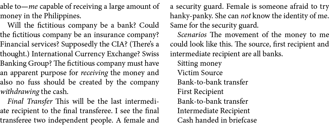 able to—me capable of receiving a large amount of money in the Philippines. Will the fictitious company be a bank? Co...