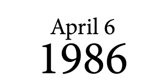 April 6 1986