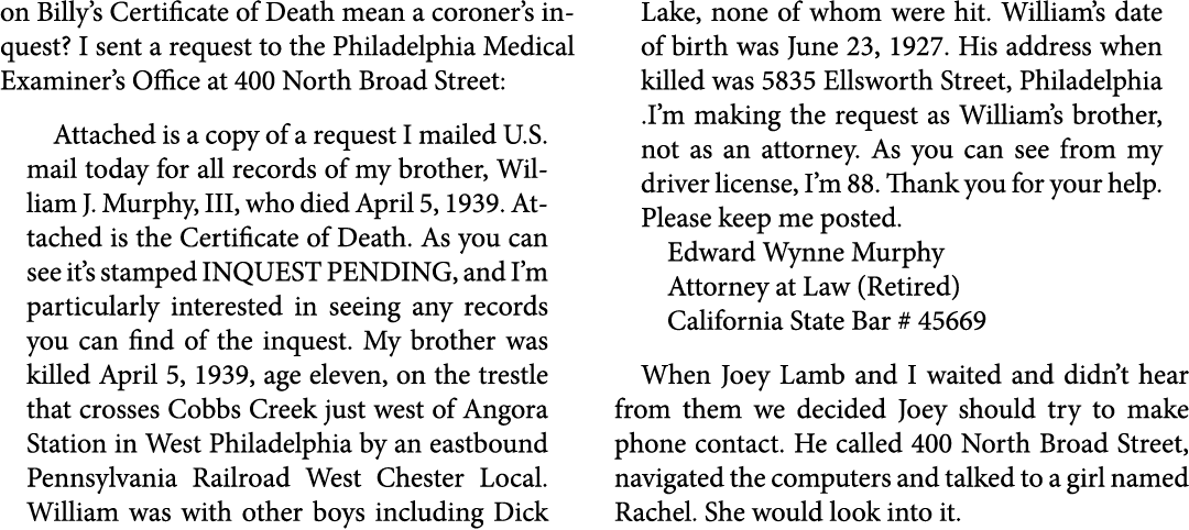 on Billy’s Certificate of Death mean a coroner’s inquest? I sent a request to the Philadelphia Medical Examiner’s Off...
