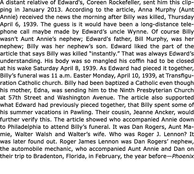 A distant relative of Edward's, ﻿Coreen Rockefeller, sent him this clipping in January 2013. According to the article...