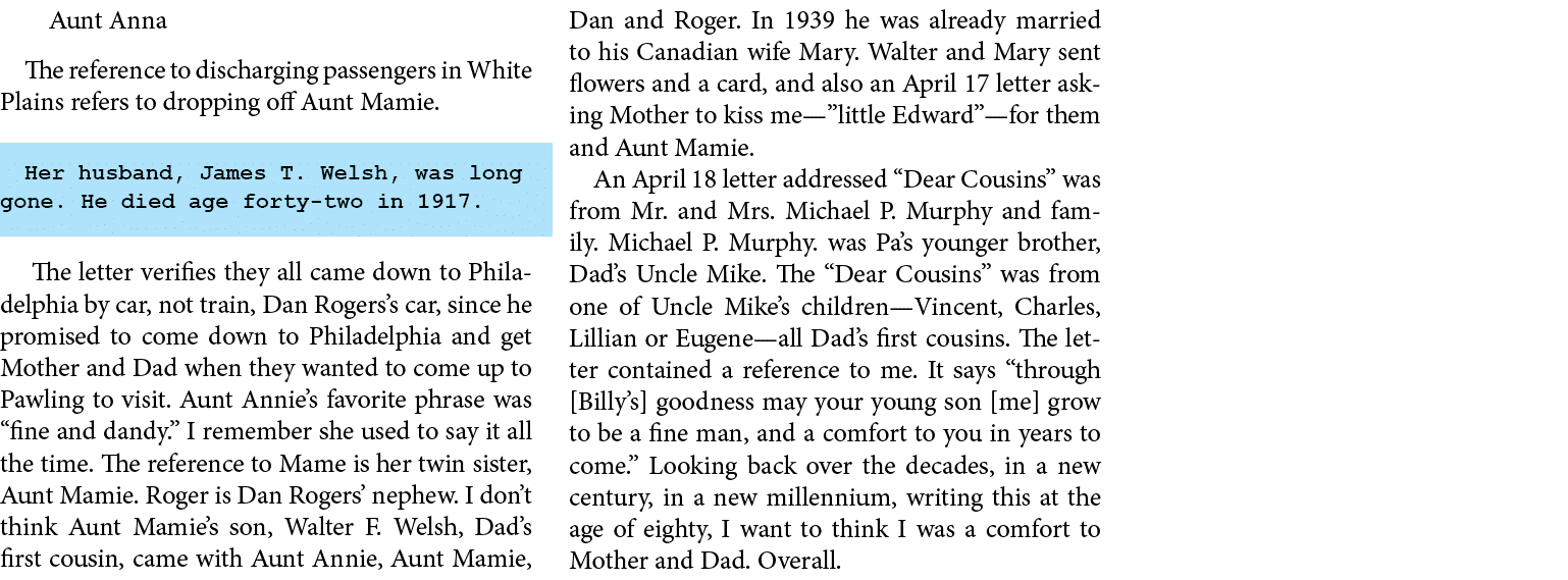 Aunt Anna The reference to discharging passengers in ﻿White Plains refers to dropping off ﻿Aunt Mamie. Her husband, ﻿...