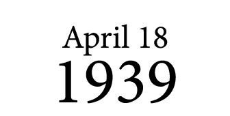April 18 1939