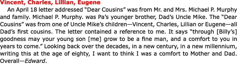 Vincent, Charles, Lillian, Eugene An April 18 letter addressed “Dear Cousins” was from Mr. and Mrs. ﻿Michael P. Murph...