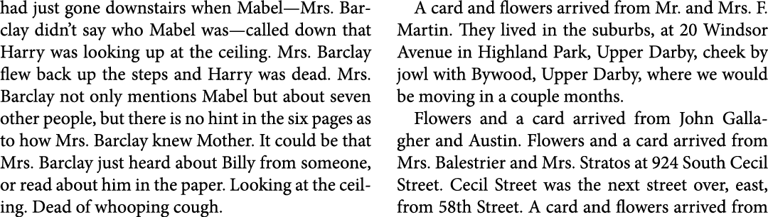 had just gone downstairs when Mabel—Mrs. Barclay didn’t say who Mabel was—called down that Harry was looking up at th...