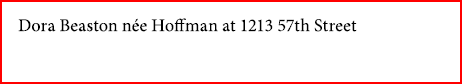 Dora Beaston n e Hoffman at 1213 57th Street 