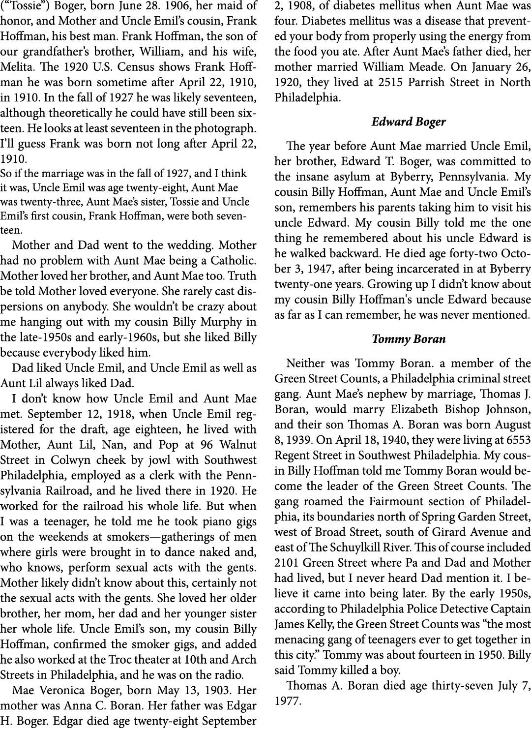 (“Tossie”) Boger, born June 28. 1906, her maid of honor, and Mother and Uncle Emil’s cousin, ﻿﻿Frank Hoffman, his bes...
