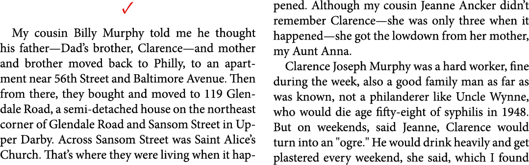 ✓ My cousin Billy Murphy told me he thought his father—Dad’s brother, Clarence—and mother and brother moved back to P...
