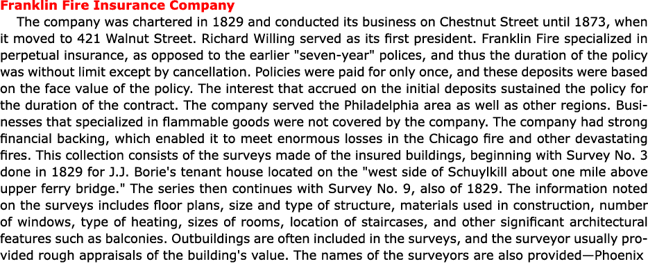 Franklin Fire Insurance Company The company was chartered in 1829 and conducted its business on Chestnut Street until...