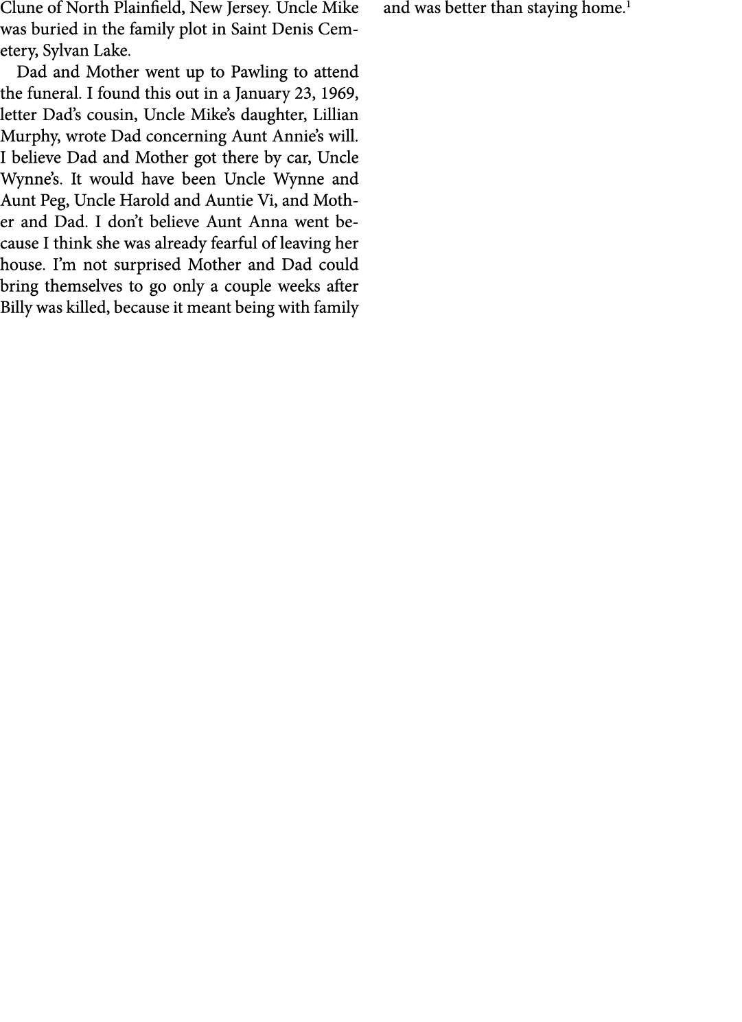 Clune of North Plainfield, ﻿New Jersey. Uncle Mike was buried in the family plot in ﻿Saint Denis Cemetery, ﻿Sylvan La...