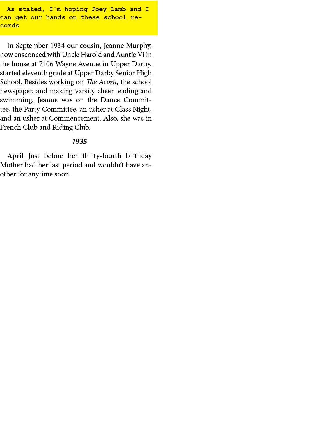 As stated, I'm hoping ﻿Joey Lamb and I can get our hands on these school records In September 1934 our cousin, ﻿Jeann...