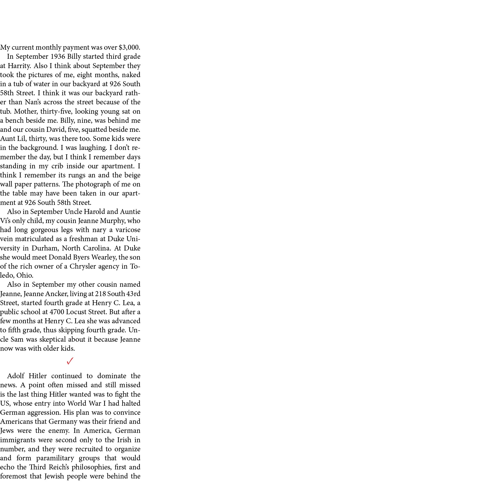 My current monthly payment was over $3,000. In September 1936 Billy started third grade at Harrity. Also I think abou...