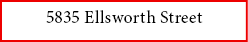 5835 ﻿Ellsworth Street