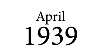 April 1939