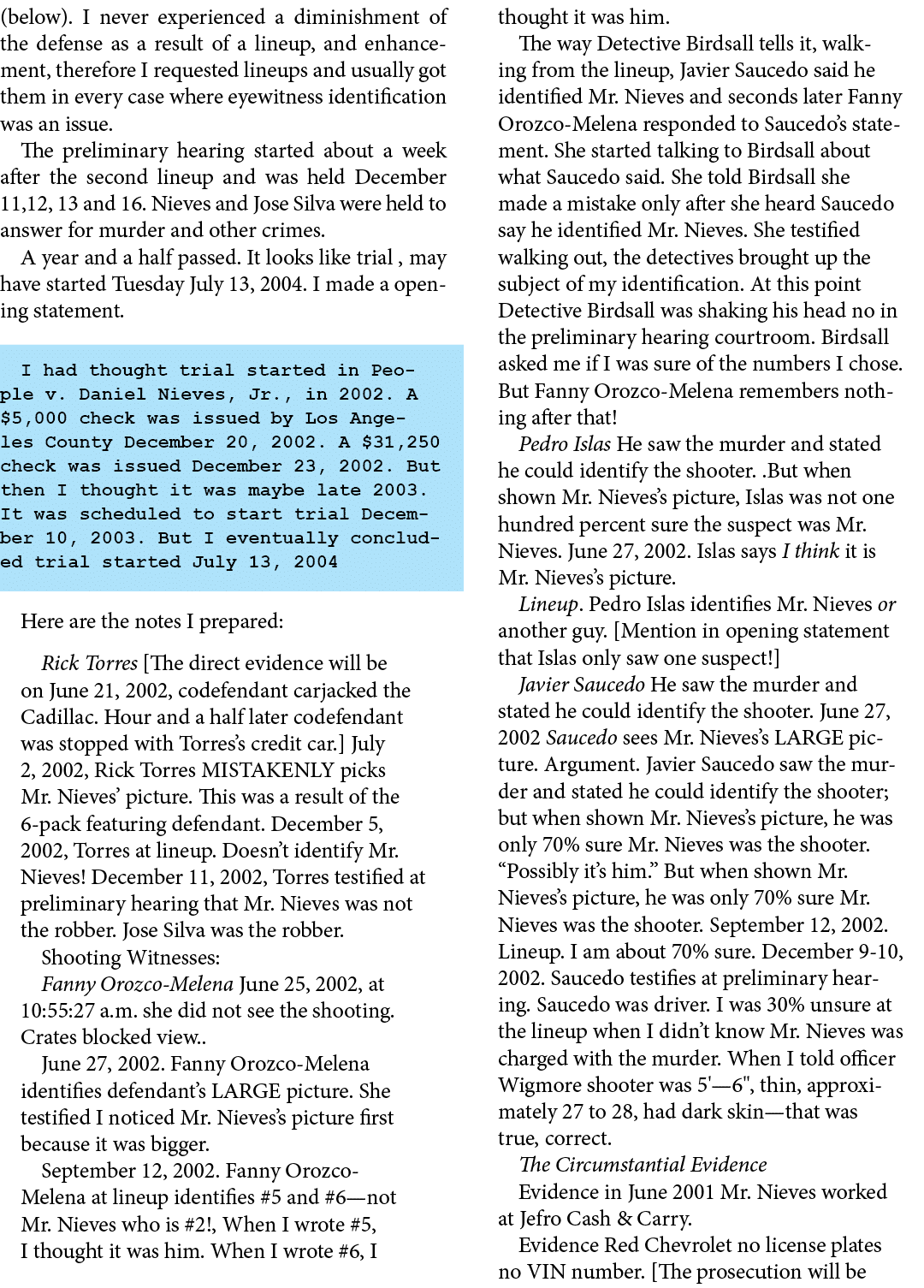(below). I never experienced a diminishment of the defense as a result of a ﻿lineup, and enhancement, therefore I req...