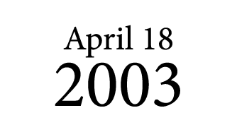 April 18 2003