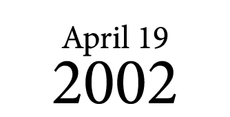 April 19 2002