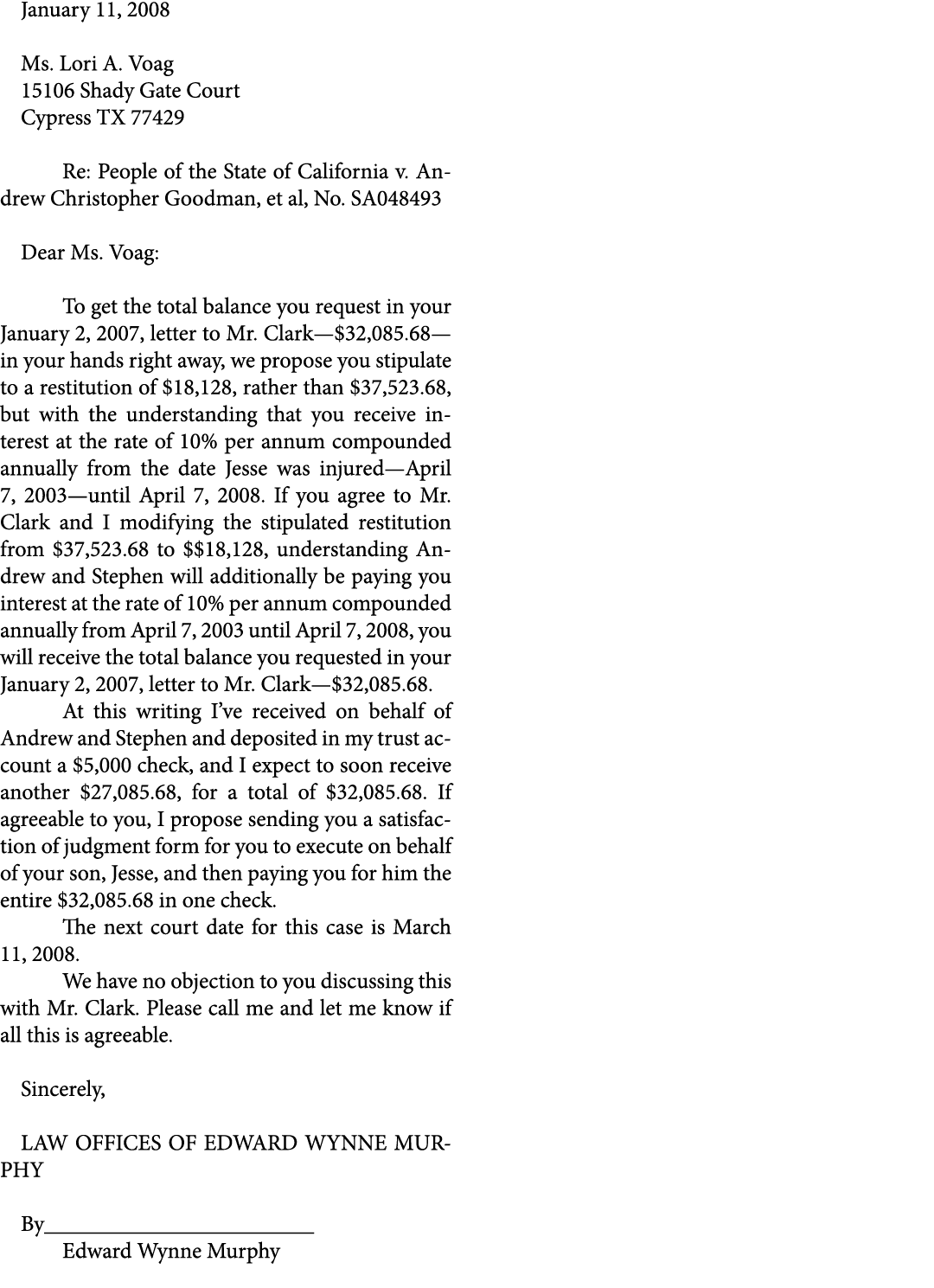 January 11, 2008 Ms. Lori A. Voag 15106 Shady Gate Court Cypress TX 77429 Re: People of the State of California v. A...