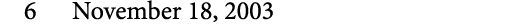 6 November 18, 2003