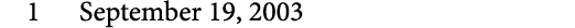 1 September 19, 2003
