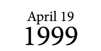 April 19 1999