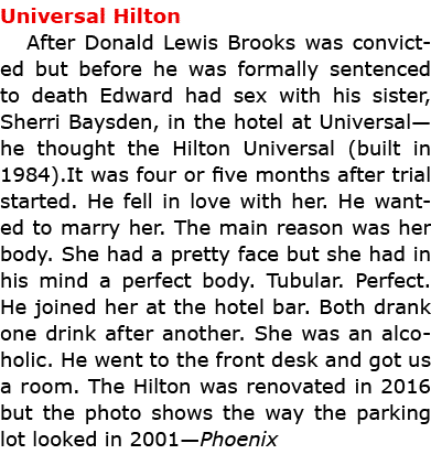 Universal Hilton After Donald Lewis ﻿Brooks was convicted but before he was formally sentenced to death Edward had ﻿s...