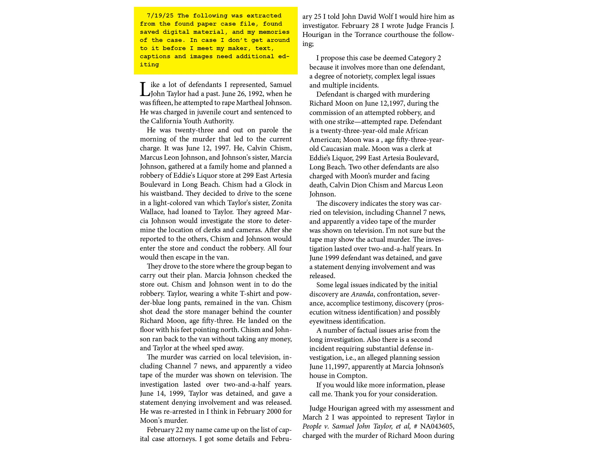 7/19/25 The following was extracted from the found paper case file, found saved digital material, and my memories of ...