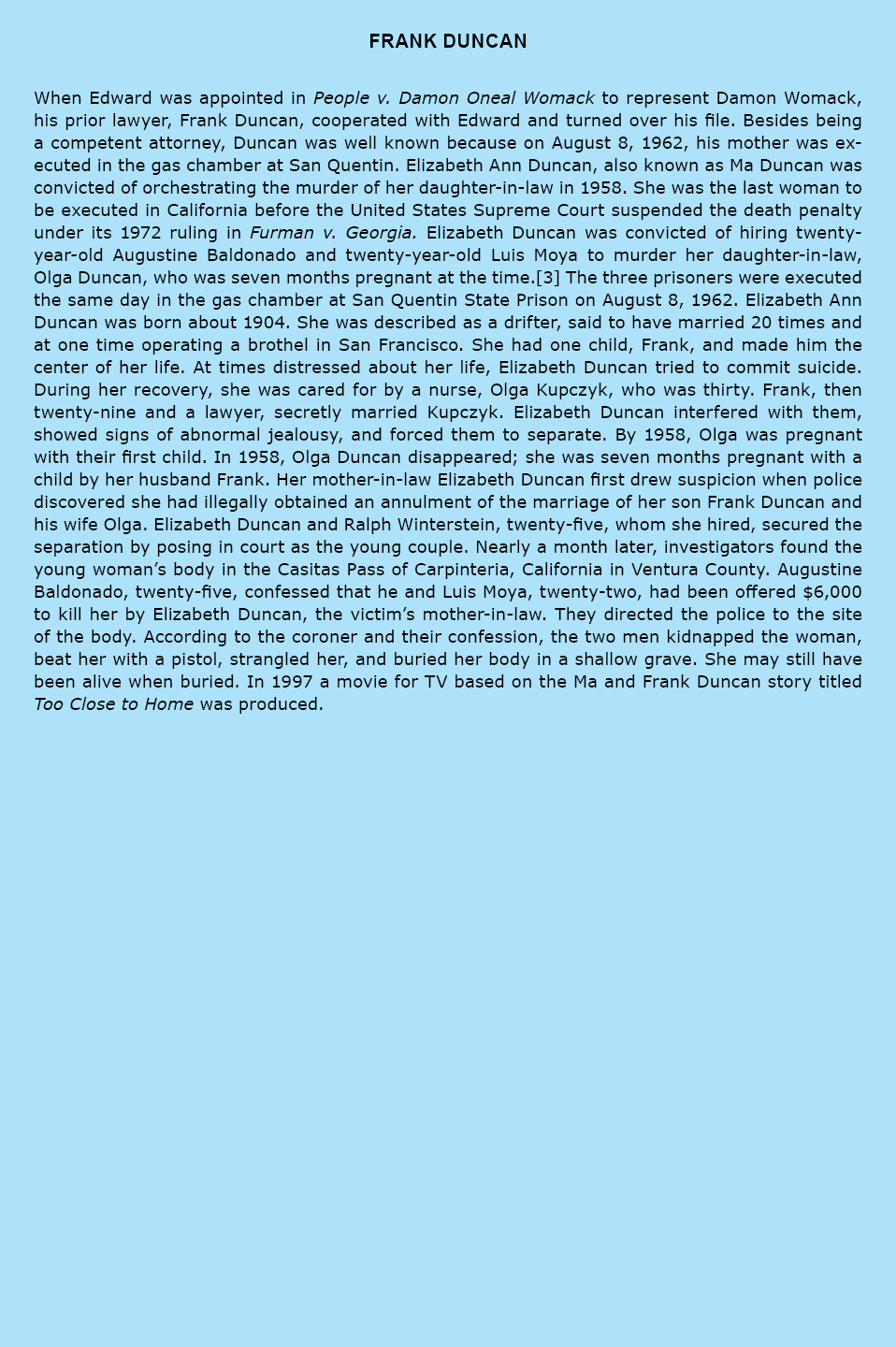 Frank Duncan When Edward was appointed in ﻿﻿﻿People v. Damon Oneal Womack to represent Damon Womack, his prior lawyer...