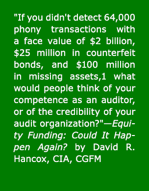 \“If you didn't detect 64,000 phony transactions with a face value of $2 billion, $25 million in counterfeit bonds, a...