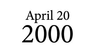 April 20 2000