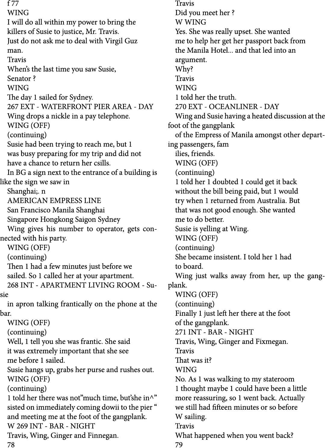 f 77 WING I will do all within my power to bring the killers of Susie to justice, Mr. Travis. Just do not ask me to d...