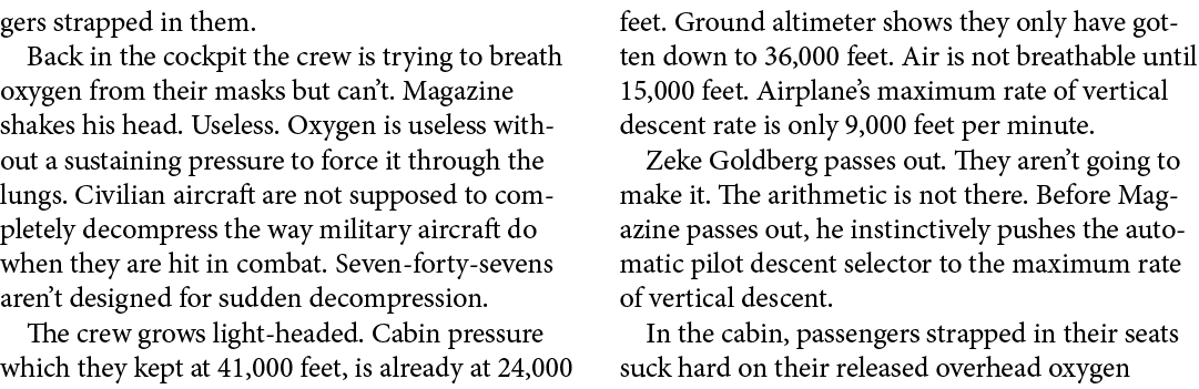 gers strapped in them. Back in the cockpit the crew is trying to breath oxygen from their masks but can’t. Magazine s...