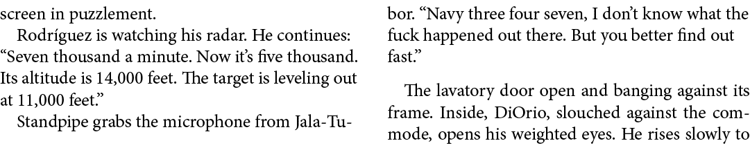 screen in puzzlement. Rodr guez is watching his radar. He continues: “Seven thousand a minute. Now it’s five thousand...