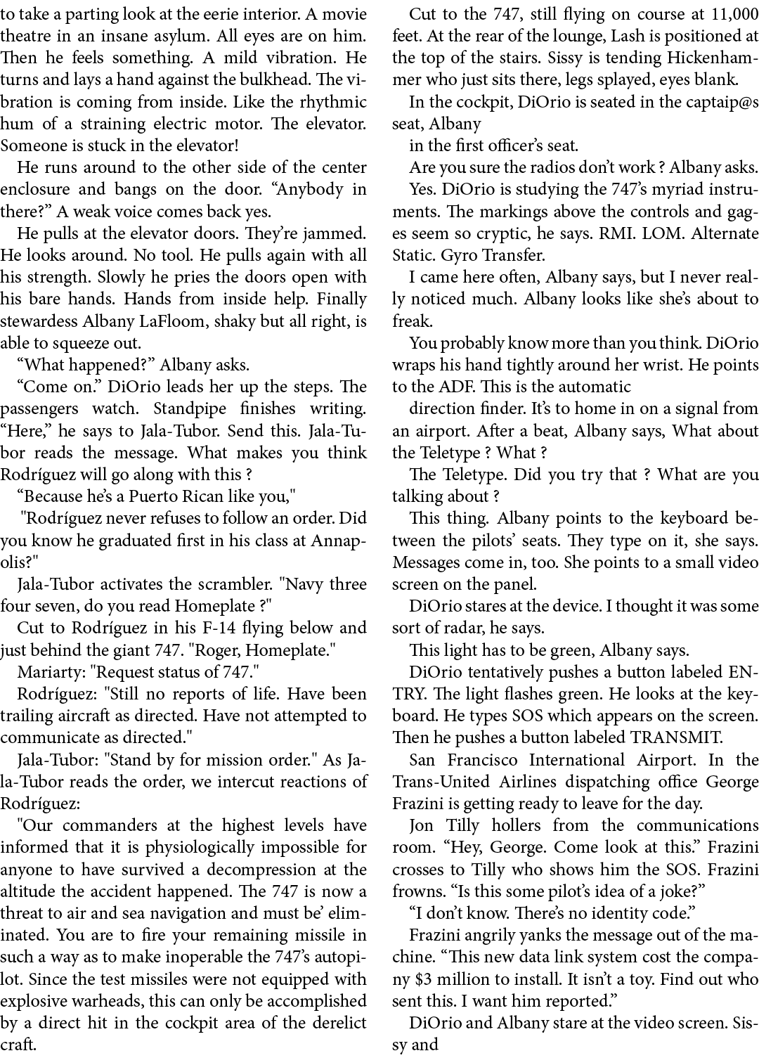 to take a parting look at the eerie interior. A movie theatre in an insane asylum. All eyes are on him. Then he feels...
