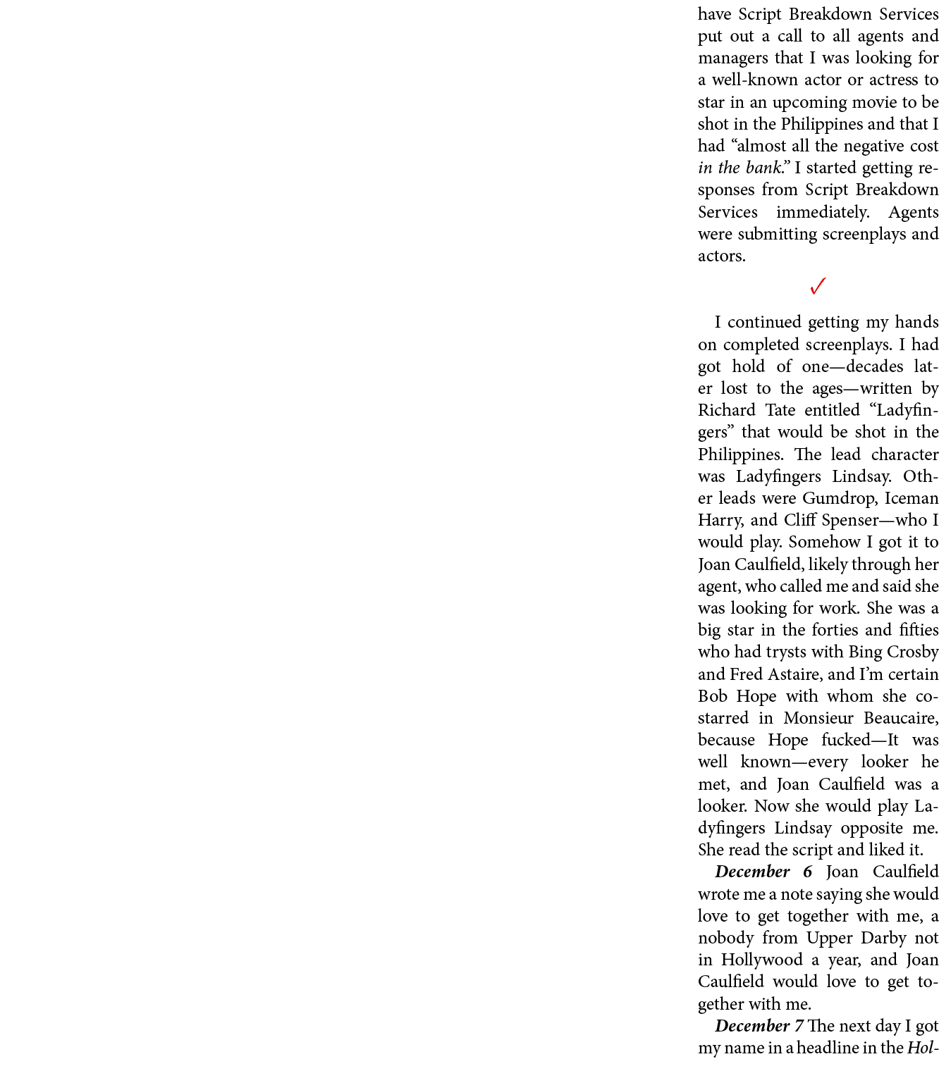 have ﻿Script Breakdown Services put out a call to all agents and managers that I was looking for a well known actor o...