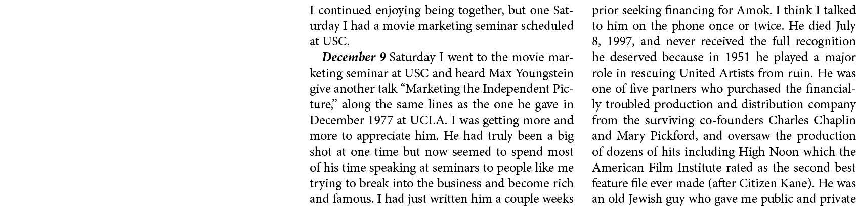 I continued enjoying being together, but one Saturday I had a movie marketing seminar scheduled at USC. December 9￼ S...