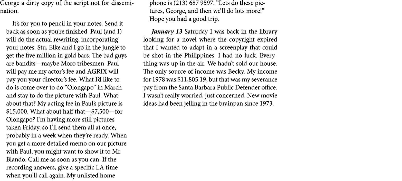 George a dirty copy of the script not for dissemination. It’s for you to pencil in your notes. Send it back as soon a...