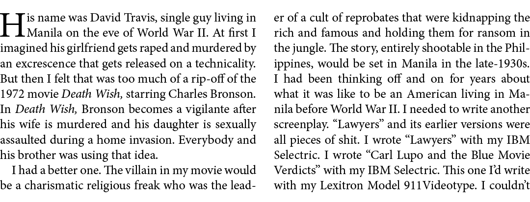 His name was David Travis, single guy living in ﻿Manila on the eve of ﻿World War II. At first I imagined his girlfrie...