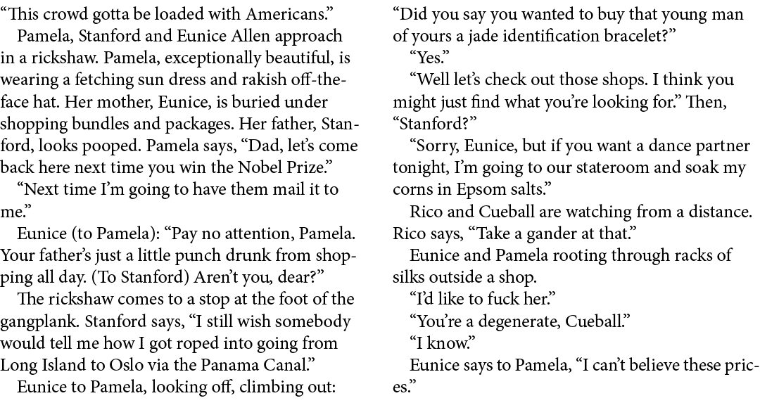 “This crowd gotta be loaded with Americans.” Pamela, Stanford and Eunice Allen approach in a rickshaw. Pamela, except...