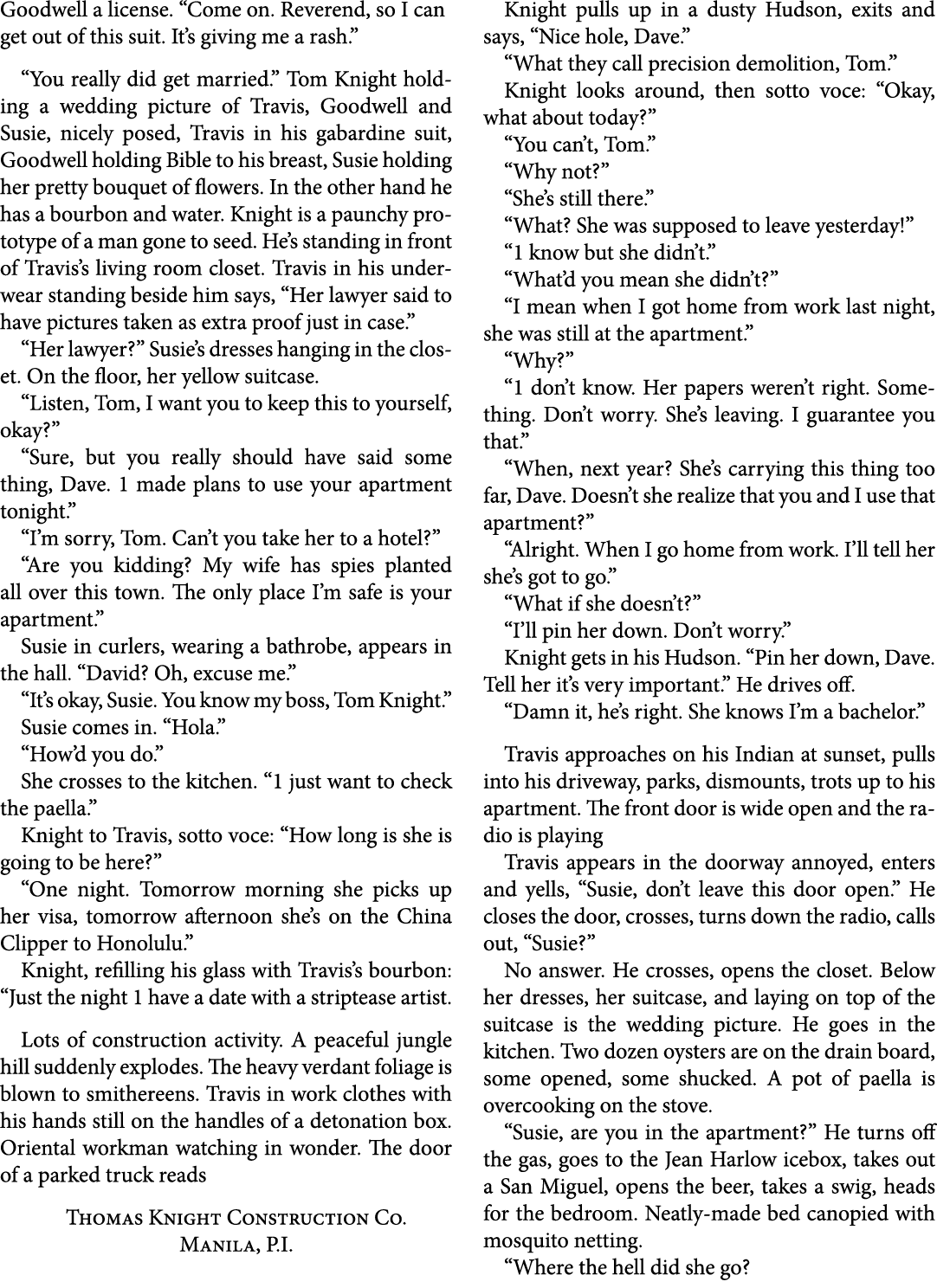 Goodwell a license. “Come on. Reverend, so I can get out of this suit. It’s giving me a rash.” “You really did get ma...