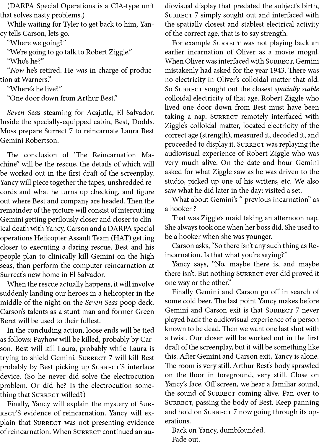 (DARPA Special Operations is a CIA type unit that solves nasty problems.) While waiting for Tyler to get back to him,...