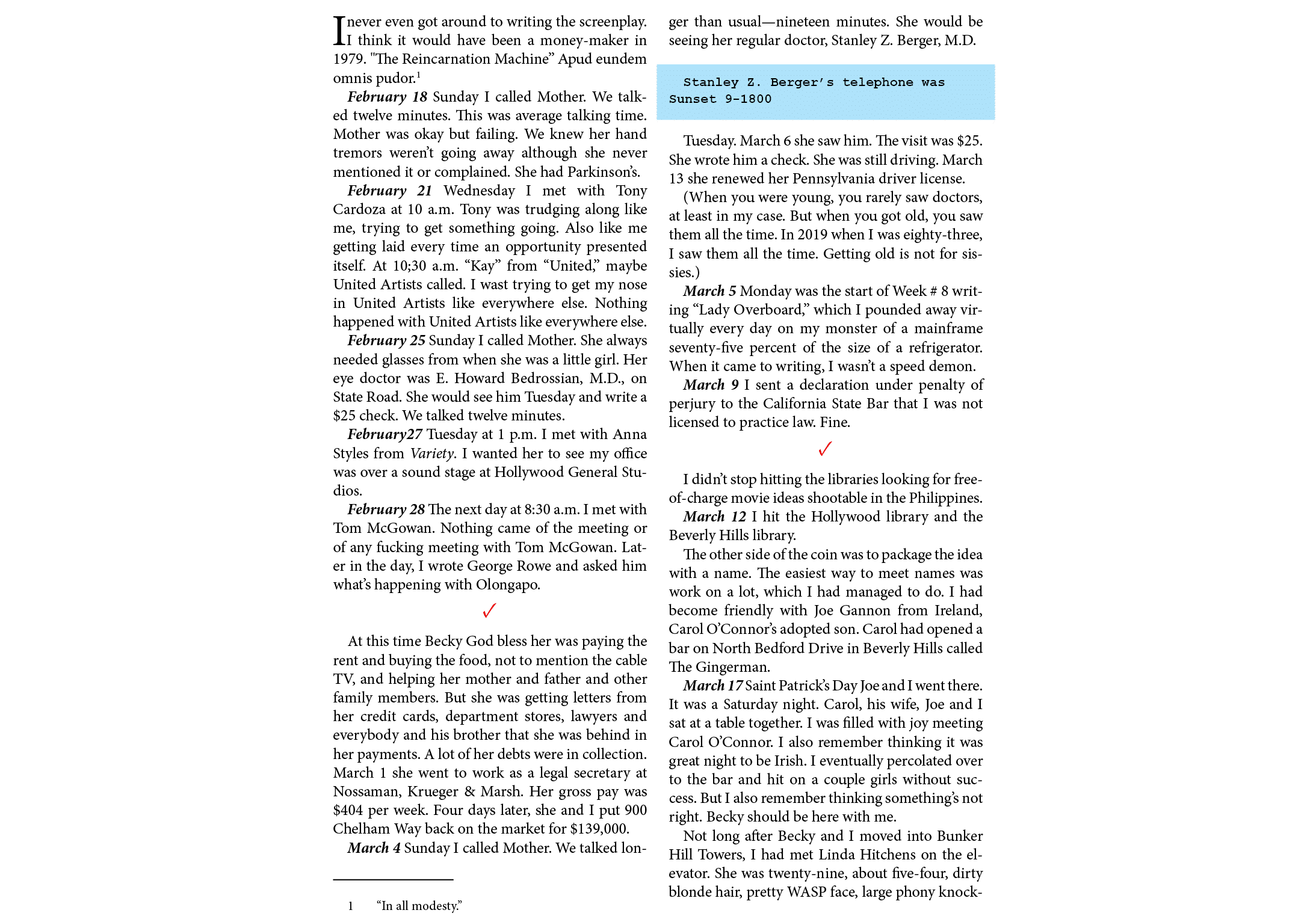 I never even got around to writing the screenplay. I think it would have been a money maker in 1979. \“The Reincarnat...