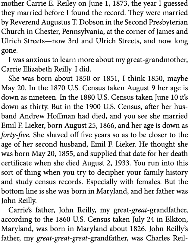 mother ﻿Carrie E. Reiley on June 1, 1873, the year I guessed they married before I found the record. They were marrie...