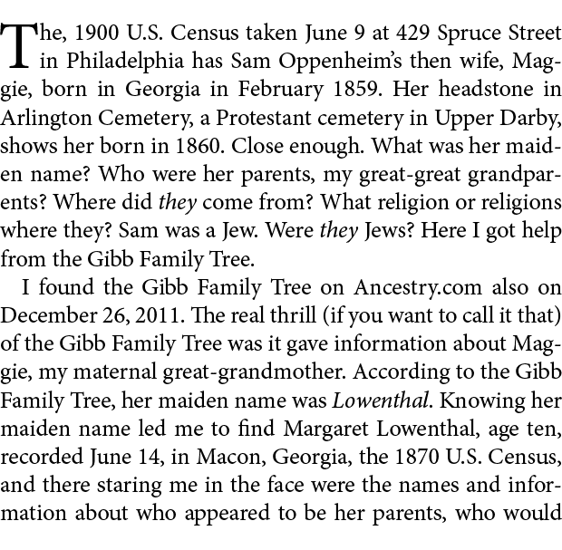 The, ﻿1900 U.S. Census taken June 9 at ﻿429 Spruce Street in ﻿Philadelphia has ﻿Sam Oppenheim’s then wife, Maggie, bo...