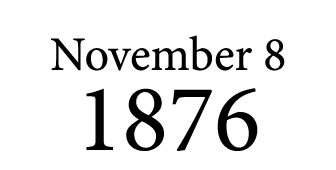 November 8 1876