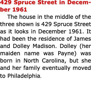 429 Spruce Street in December 1961 The house in the middle of the three shown is ﻿429 Spruce Street as it looks in D...