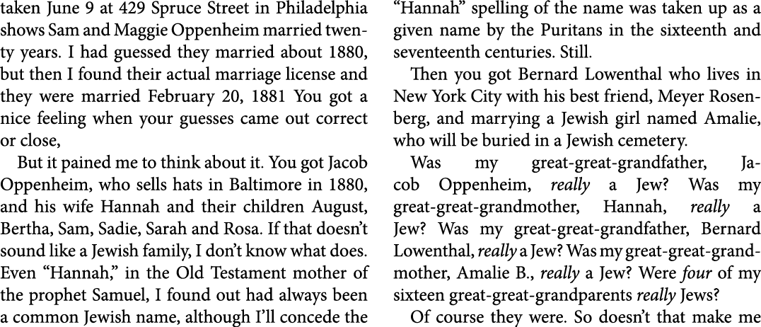 taken June 9 at ﻿429 Spruce Street in ﻿Philadelphia shows Sam and Maggie Oppenheim married twenty years. I had guesse...