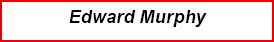 Edward Murphy