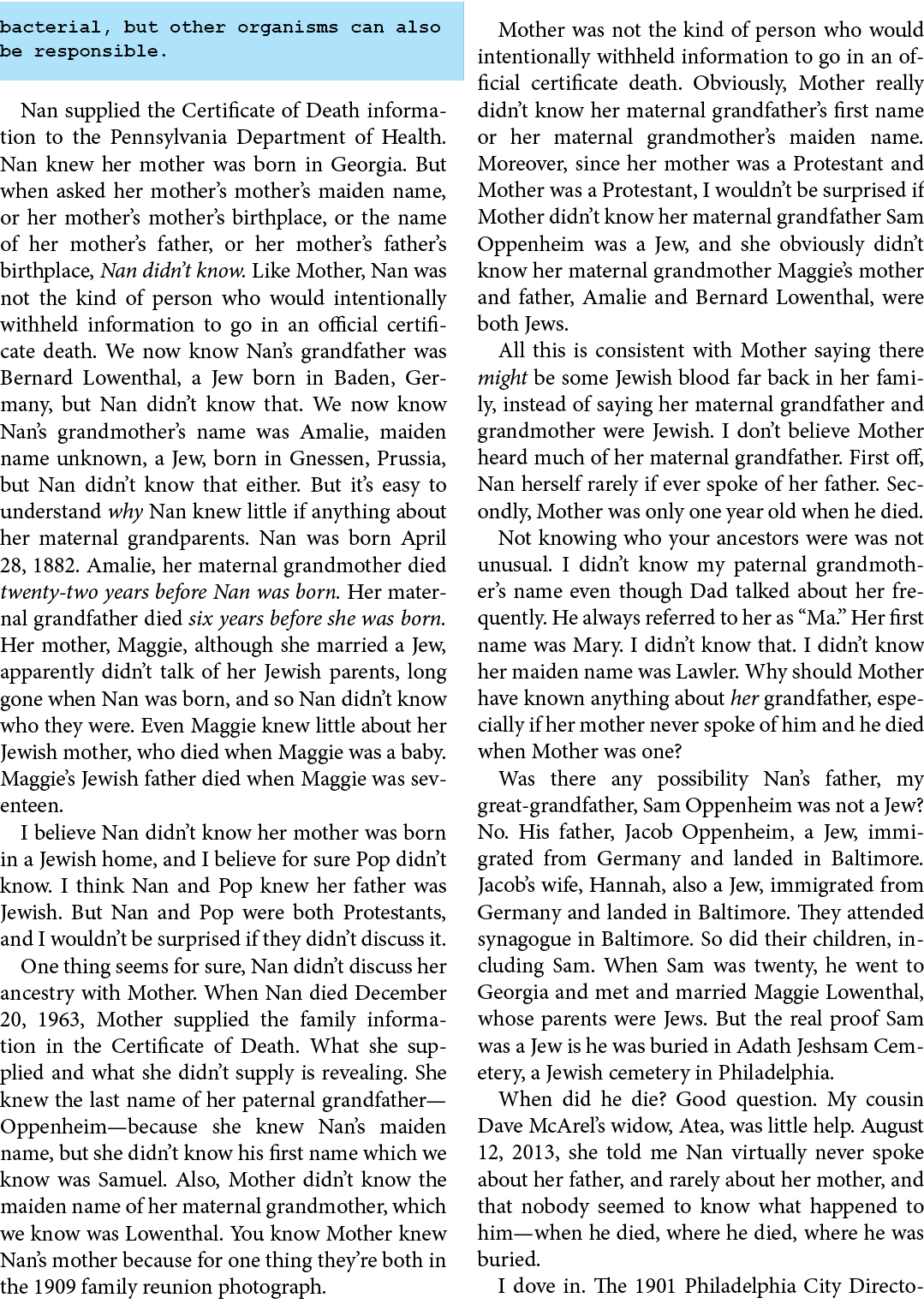 bacterial, but other organisms can also be responsible. Nan supplied the ﻿Certificate of Death information to the ﻿Pe...