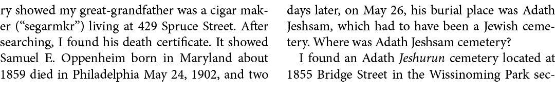 ry showed my great grandfather was a cigar maker (“segarmkr”) living at ﻿429 Spruce Street. After searching, I found ...